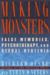 MAKING MONSTERS: False Memories, Psychotherapy, & Sexual Hysteria